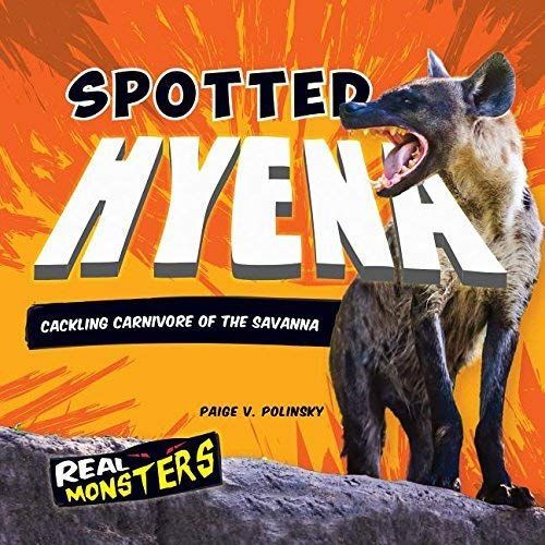 Spotted Hyena: Cackling Carnivore Of The Savanna
