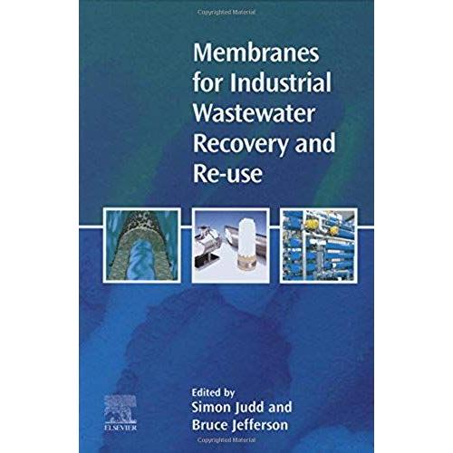 Membranes For Industrial Wastewater Recovery And Re-Use