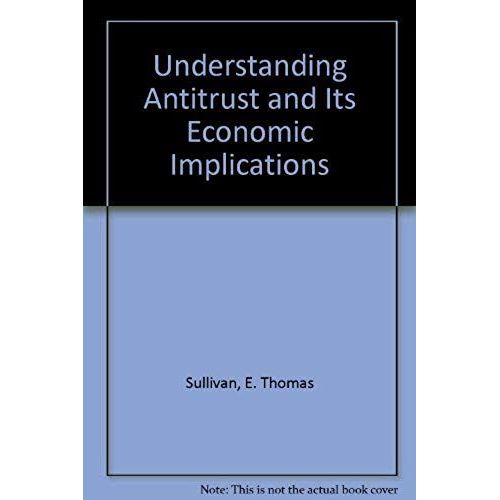 Understanding Antitrust And Its Economic Implications