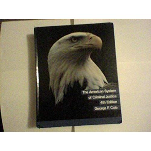 The American System Of Criminal Justice, 4th Edition