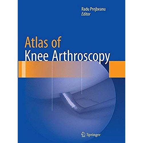 Atlas Of Knee Arthroscopy