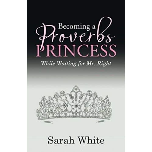 Becoming A Proverbs Princess