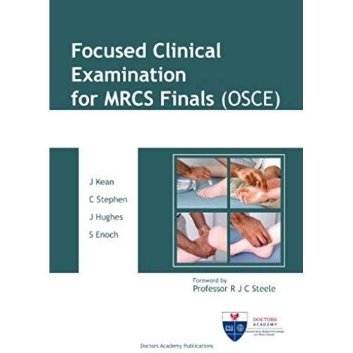 Focused Clinical Examination For Mrcs Finals (Osce)