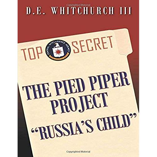 The Pied Piper Project Russia's Child