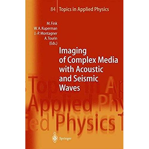 Imaging Of Complex Media With Acoustic And Seismic Waves (Topics In Applied Physics)