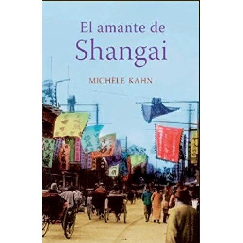 El Amante De Shangai/ The Lover Of Shangai