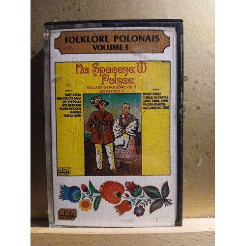 Folklore Polonais Volume 3 Les Patrick X