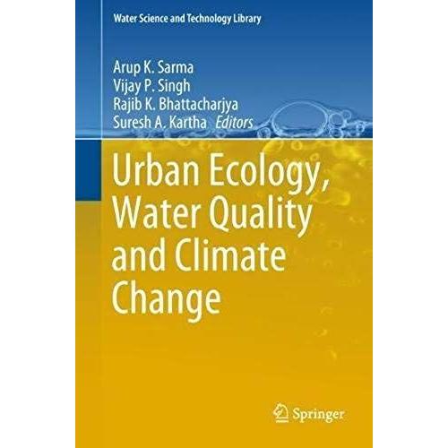 Urban Ecology, Water Quality And Climate Change (Water Science And Technology Library)