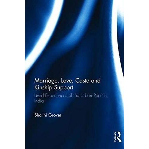 Marriage, Love, Caste And Kinship Support