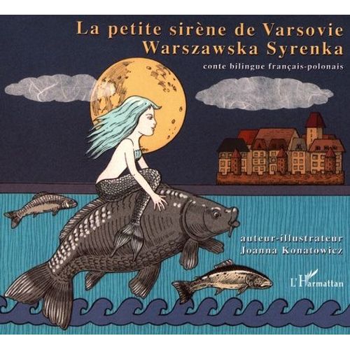 La Petite Sirène De Varsovie - Conte Bilingue Français-Polonais