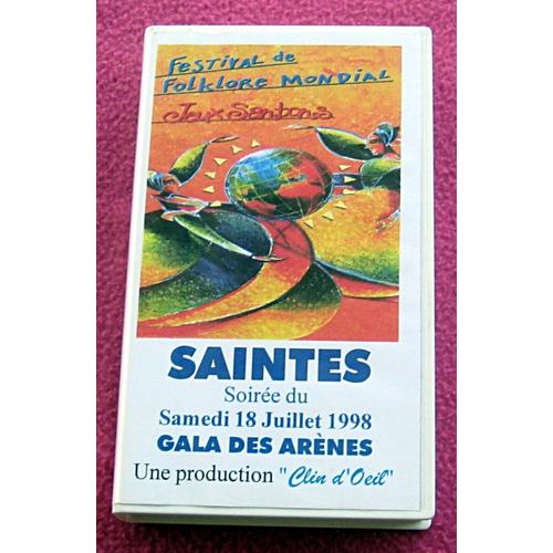 Vhs. Collector. Festival De Folklore Mondial. Jeux Santons. Saintes. 1998.