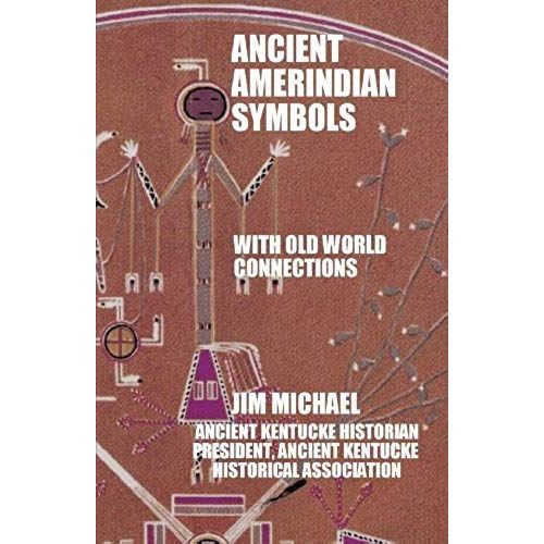 Ancient Amerindian Symbols With Old World Connections