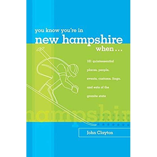 You Know You're In New Hampshire When...