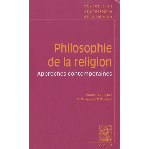 Philosophie De La Religion - Approches Contemporaines
