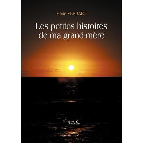 Les Petites Histoires De Ma Grand-Mère