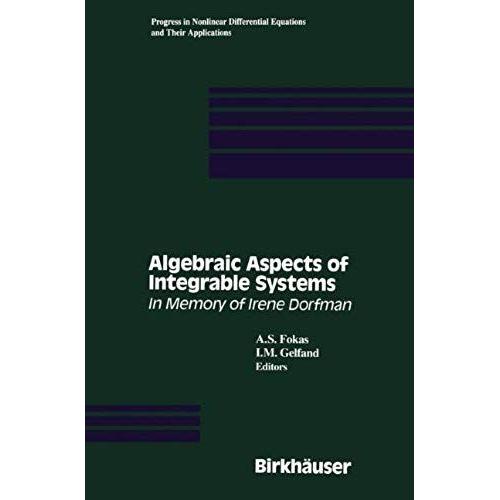 Algebraic Aspects Of Integrable Systems