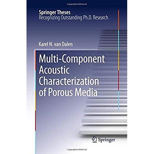 Multi-Component Acoustic Characterization Of Porous Media (Springer Theses)