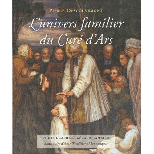 L'univers Familier Du Curé D'ars