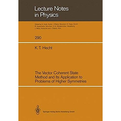 The Vector Coherent State Method And Its Application To Problems Of Higher Symmetries