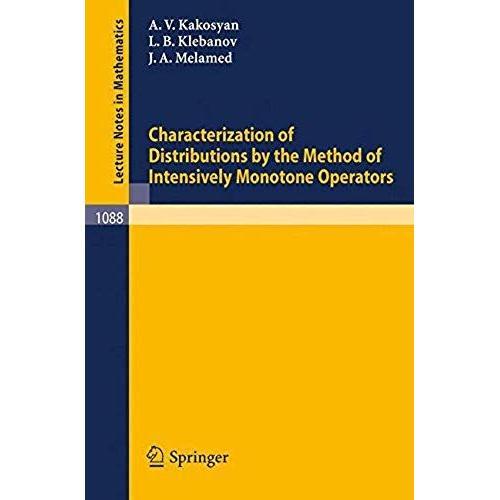 Characterization Of Distributions By The Method Of Intensively Monotone Operators