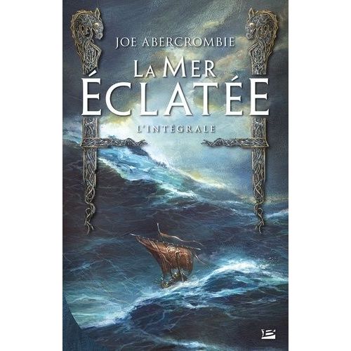 La Mer Eclatée L'intégrale - La Moitié D'un Roi - La Moitié D'un Monde - La Moitié D'une Guerre