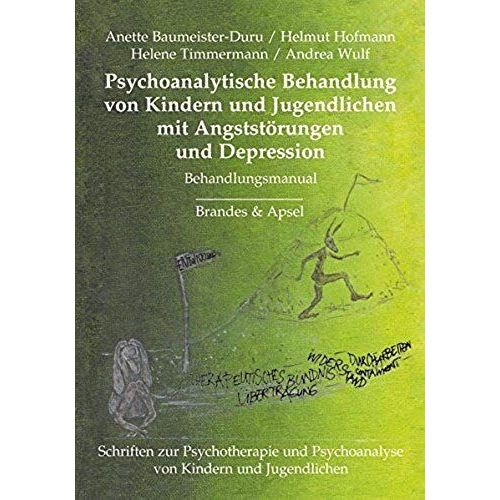 Psychoanalytische Behandlung Von Kindern Und Jugendlichen Mit Angststörungen Und Depressionen