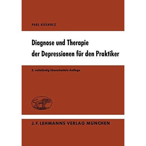 Diagnose Und Therapie Der Depressionen Für Den Praktiker