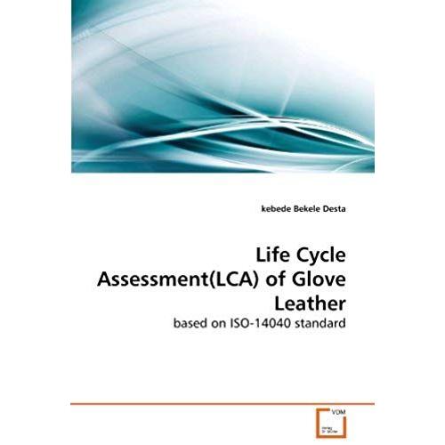 Life Cycle Assessment(Lca) Of Glove Leather: Based On Iso-14040 Standard
