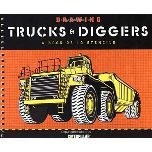 Drawing Big Trucks And Diggers: A Book Of 10 Stencils (Caterpillar) (Caterpillar)