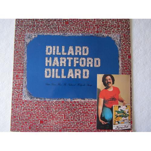 Dillard - Hartford - Dillard : Don't Come Rollin' - Cross The Border Line - Don't Lead Me On - No End Of Love - Biggest Whatever - Get No Better - Etc...