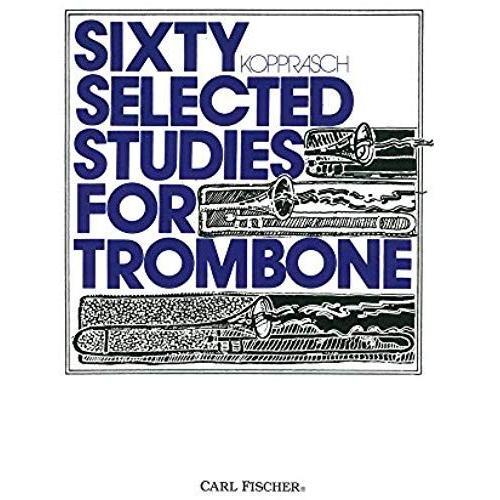 Sixty Selected Studies For Trombone - Bk. 1 / Recueil
