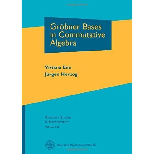 Grobner Bases In Commutative Algebra (Graduate Studies In Mathematics)