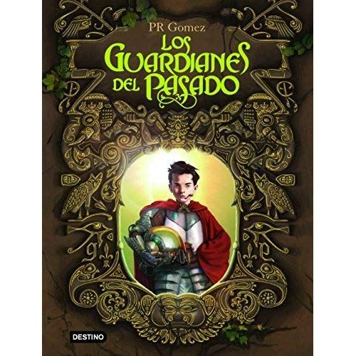 Los Quardianes Del Pasado