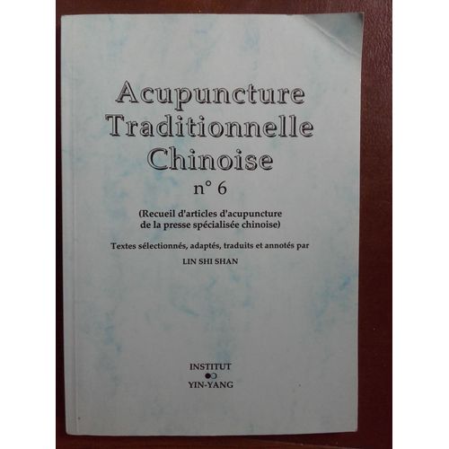 Acupuncture Traditionnelle Chinoise N° 6
