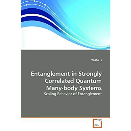 Entanglement In Strongly Correlated Quantum Many-Body Systems: Scaling Behavior Of Entanglement
