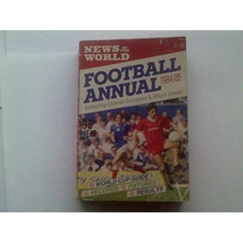 News Of The World Football Annual 1984-85 (98th Year)