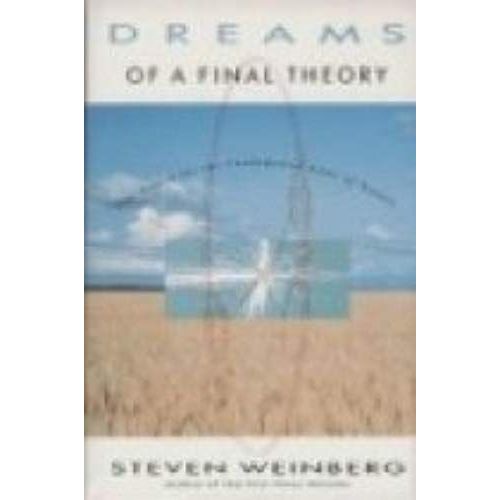 Dreams Of A Final Theory
