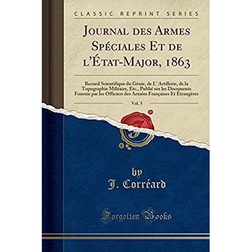 Corréard, J: Journal Des Armes Spéciales Et De L'état-Major,