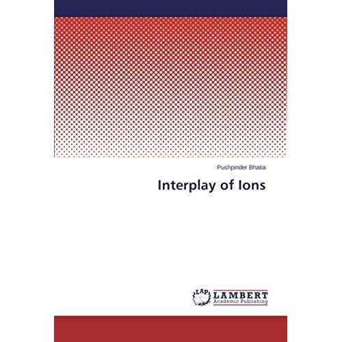 Interplay Of Ions