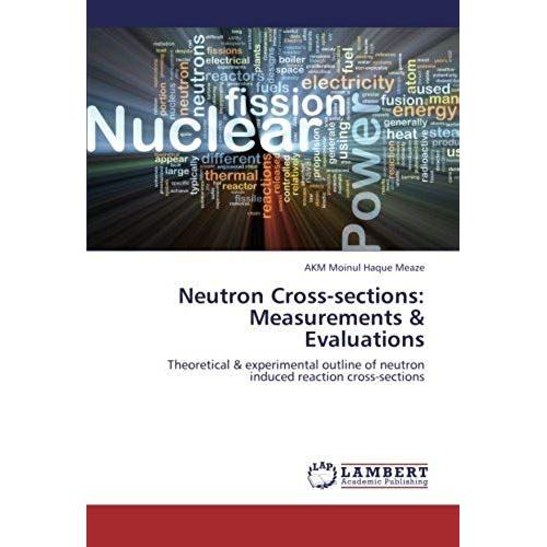 Neutron Cross-Sections: Measurements & Evaluations: Theoretical & Experimental Outline Of Neutron Induced Reaction Cross-Sections