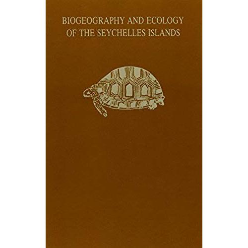 Biogeography And Ecology Of The Seychelle Islands