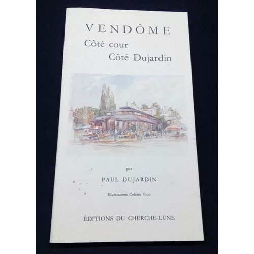 Vendome Coté Cour Coté Dujardin