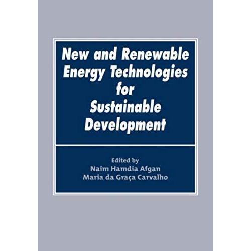 New And Renewable Energy Technologies For Sustainable Development: Proceedings Of The Conference In Ponta Delgada, Portugal, 24-26 June 2002