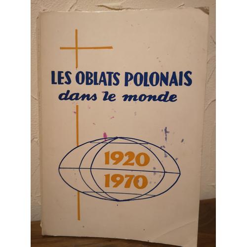 Les Oblats Polonais Dans Le Monde 1920 1970