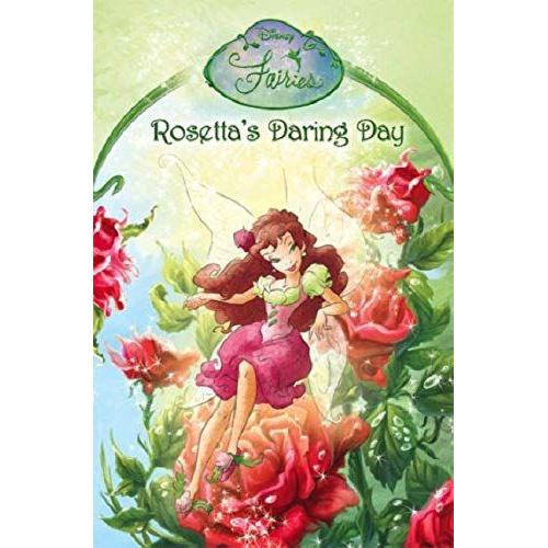 Disney Fairies - Rosetta's Daring Day: Chapter Book