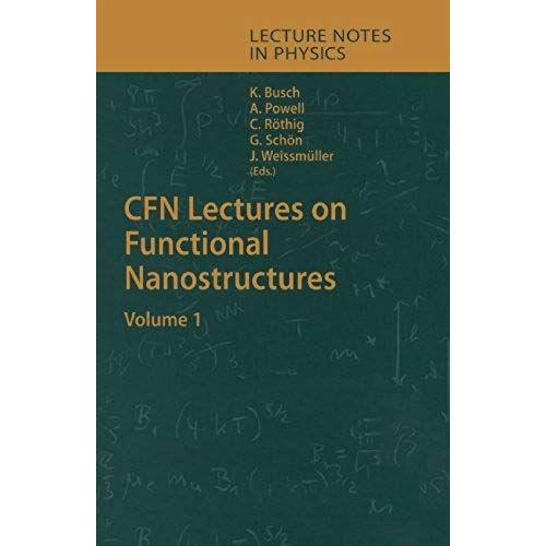 Cfn Lectures On Functional Nanostructures