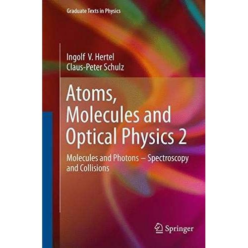 Atoms, Molecules And Optical Physics 2