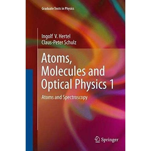 Atoms, Molecules And Optical Physics 1