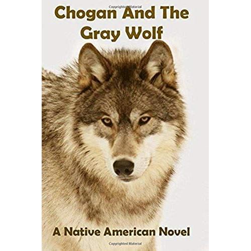 Chogan And The Gray Wolf