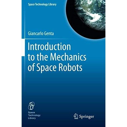 Introduction To The Mechanics Of Space Robots